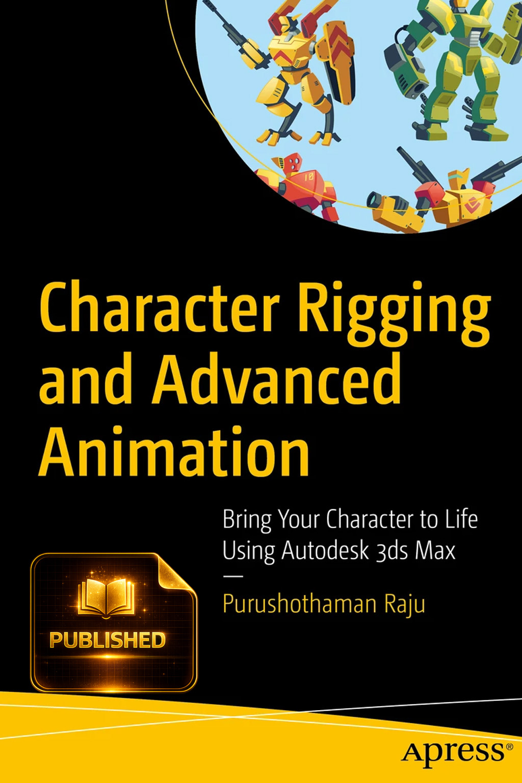 Character Rigging and Advanced Animation Book